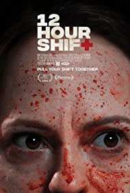 دانلود دوبله فارسی فیلم 12 Hour Shift سال 2020 - شیفت دوازده ساعته