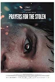 دانلود فیلم Prayers for the Stolen سال 2021 - دعا برای دزدیده شدگان