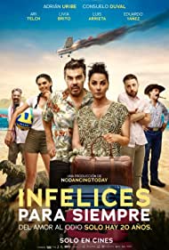 دانلود فیلم Infelices para Siempre سال 2023 - همیشه ناراضی