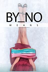 دانلود فیلم By No Means سال 2019 - به هیچ وجه