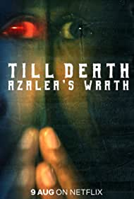 دانلود فیلم Till Death: Azalea's Wrath سال 2019