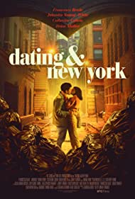 دانلود فیلم Dating And New York سال 2021 - قرارعاشقانه و نیویورک