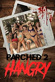 دانلود فیلم Parched 2: Hangry سال 2019 - چیدمان 2: آویزان