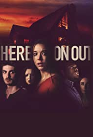 دانلود فیلم Here on Out سال 2019