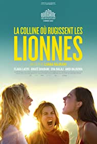 دانلود فیلم The Hill Where Lionesses Roar سال 2021 - تپه ای که شیرزنان غرش می کنند