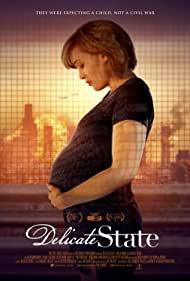 دانلود فیلم Delicate State سال 2021 - حالت حساس