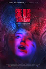 دانلود فیلم She Dies Tomorrow سال 2020 - او فردا می میرد