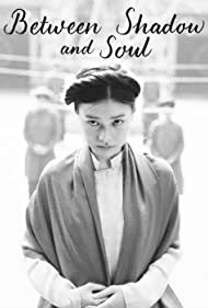 دانلود فیلم Between Shadow and Soul سال 2020