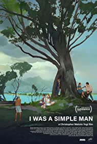 دانلود فیلم I Was a Simple Man سال 2021 - من یک مرد ساده بودم