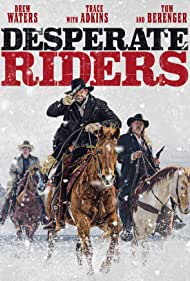دانلود دوبله فارسی فیلم The Desperate Riders سال 2022 - سوارکاران ناامید