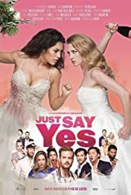 دانلود فیلم Just Say Yes سال 2021 - فقط بگو بله