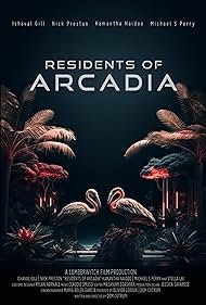 دانلود فیلم Residents of Arcadia سال 2021 - ساکنان آرکادیا
