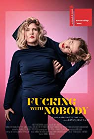 دانلود فیلم Fuc*king with Nobody سال 2020 - لعنتی با هیچکس