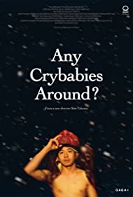 دانلود فیلم Any Crybabies Around? سال 2020