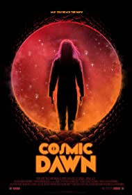 دانلود فیلم Cosmic Dawn سال 2022 - سپیده دم کیهانی