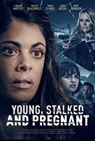 دانلود فیلم Young, Stalked, and Pregnant سال 2020 - جوان، کمین کرده و باردار