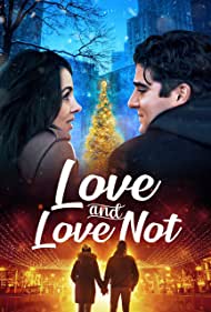 دانلود فیلم Love and Love Not سال 2022 - عشق و عشق نه