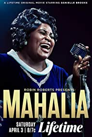 دانلود فیلم Robin Roberts Presents: Mahalia سال 2021 - رابین رابرتز تقدیم میکند: ماحلیا