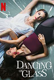 دانلود فیلم Dancing on Glass سال 2022 - رقص روی شیشه