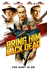 دانلود فیلم Bring Him Back Dead سال 2022 - او را مرده برگردانید