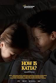 دانلود فیلم How Is Katia? سال 2022 - کتیا چطوره؟