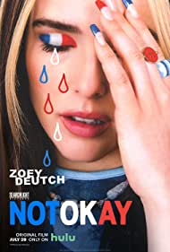 دانلود فیلم Not Okay سال 2022 - خوب نیست