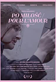 دانلود فیلم Po milosc سال 2021 - به خاطر عشق