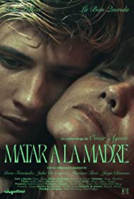 دانلود فیلم Matar a la madre سال 2022 - برای کشتن مادر