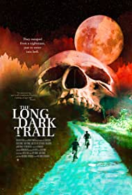 دانلود فیلم The Long Dark Trail سال 2022 - مسیر طولانی تاریک