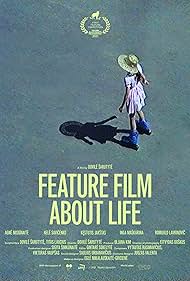 تریلر A Feature Film About Life