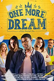 دانلود فیلم One More Dream سال 2022 - یک رویای بیشتر