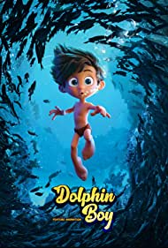 دانلود دوبله فارسی فیلم Dolphin Boy سال 2022 - پسر دلفینی