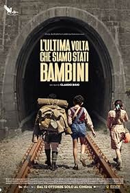 دانلود فیلم L'ultima volta che siamo stati bambini سال 2023 - آخرین باری که بچه بودیم