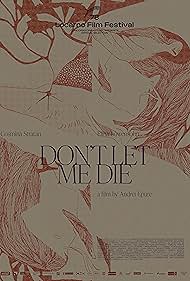 تریلر Dont Let Me Die