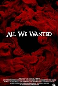 دانلود فیلم All We Wanted سال 2024 - همه آنچه میخواستیم