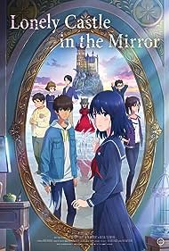 دانلود فیلم Lonely Castle in the Mirror سال 2022 - قلعهای تنها در آینه