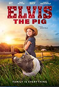 دانلود فیلم Elvis the Pig سال 2022 - الویس خوک