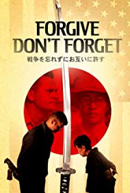 دانلود فیلم Forgive - Don't Forget سال 2018 - ببخشید - فراموش نکنید