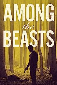 دانلود دوبله فارسی فیلم Among the Beasts سال 2023 - در میان جانوران