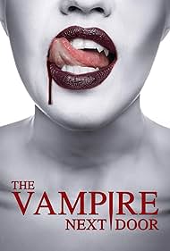 دانلود فیلم The Vampire Next Door سال 2024 - همسایه خون آشام