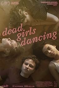 دانلود فیلم Dead Girls Dancing سال 2023 - رقص دختران مرده