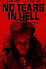 تماشای آنلاین فیلم No Tears in Hell - بدون اشک در جهنم