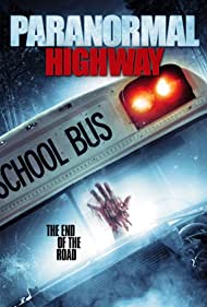 دانلود فیلم Paranormal Highway سال 2017 - ماوراء الطبیعه بزرگراه