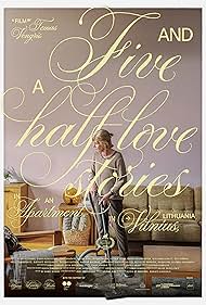 تریلر Five and a Half Love Stories in an Apartment in Vilnius, Lithuania