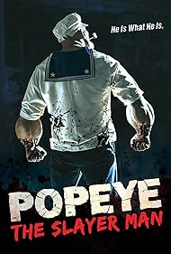 تریلر Popeye: The Slayer Man