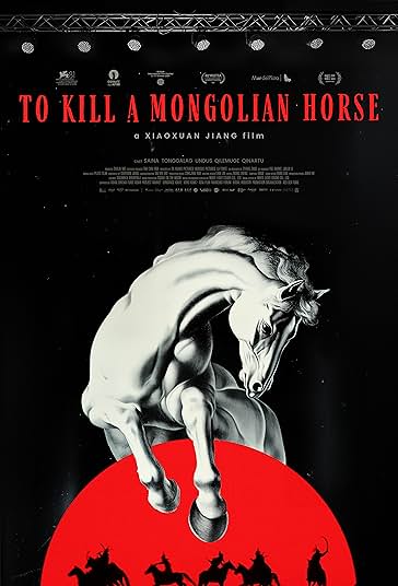 To Kill a Mongolian Horse