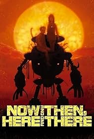 تریلر Now and Then, Here and There