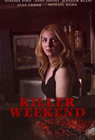 دانلود فیلم Killer Weekend سال 2020 - قاتل آخر هفته