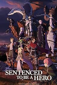 Sentenced to Be a Hero