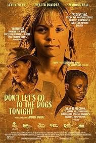 دانلود فیلم Dont Lets Go to the Dogs Tonight سال 2024 - امشب پیش سگها نرویم
